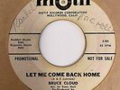 Northern Soul Popcorn 45 BRUCE CLOUD Let Me Come Back Home Motif HEAR Rare