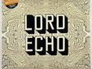 LORD ECHO MELODIES 2017  SEALED LP Made in EU Vinyl Sound Way Records SNDWLP091