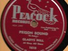 Gladys Hill 78rpm - Prison Bound / Don't Touch My Bowl - Peacock 1618  (V+)