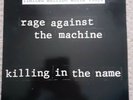 Rage Against The Machine Killing In The Name 12inch Single Limited Edition Vinyl
