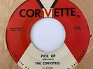 Hot Rod Rock & Roll 45 THE CORVETTES Pick Up/Corvette Mad Mike Spin HEAR