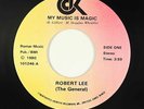 Modern Soul 45 - Robert Lee (The General) - My Music Is Magic - CCK - obscure