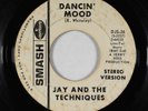 Northern Soul 45 - Jay & the Techniques - Dancin' Mood - Smash - mp3 - promo