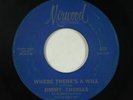 Northern Soul 45 - Jimmy Thomas - Where There's A Will - Mirwood - mp3