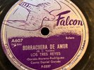 Tex-Mex Mexican Falcon A607 78 RPM Los Tres Reyes Bolero Ranchera Accordion