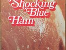 Shocking Blue - Ham - Vinyl LP | PE 877.038-G
