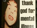 BRIAN JONESTOWN MASSACRE-THANK GOD FOR MENTAL ILLNESS ( (UK IMPORT) VINYL LP NEW