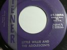 Little Willie and the Adolescents - Get out of my life/ Stop it- GOOD+ F95