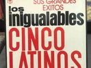 LOS CINCO LATINOS -INIGUALABLES SUS GRANDES EXITOS- 1969 RARE MEXICAN TRIPLE LP