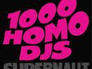 1000 HOMO DJs: SUPERNAUT EP (Ltd.Ed.Pink Vinyl EP Pressing)(Cleo2021)