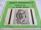 DUSTY SPRINGFIELD - LIVE IT UP - PHILIPS PICTURE SLEEVE
