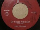 RUSS CONWAY - Let This Be The Night / I’m Still Missing You -Doowop 45 Polaris