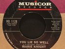Northern Soul 45 MARIE KNIGHT You Lie So Well MUSICOR listen