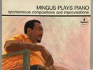 Mingus Plays Piano - Spontaneous Compositions And Improvisations LP Mono A-60