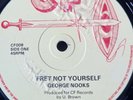 Fret Not Yourself George Nooks 12 Inch CF Label  37 VG+ Con 1983