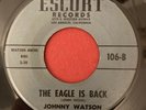 Johnny Watson - Looking Back / Eagle Is Back - Escort - RARE BLUES R&B 45 HEAR