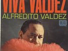 Alfredito Valdez: Viva Valdez Vinyl Record LP