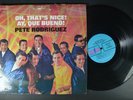 PETE RODRIGUEZ Oh That's Nice Ay Que Bueno LATIN LP ALEGRE