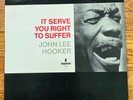 John Lee Hooker - It Serve You Right to Suffer Original Mono LP NM