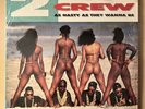RARE ⭐️ The 2 Live Crew - As Nasty As They Wanna Be 1989 2xLP Vinyl Me So Horny
