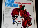 JIMMY FONTANA        ---   la mia serenata  ---