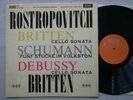 ROSTROPOVICH / BRITTEN - DECCA LXT 5661 - BRITTEN / SCHUMANN / DEBUSSY