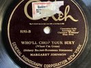 MARGARET JOHNSON - ‘WHO’LL CHOP YOUR SUEY’ OKEH 78 - SIDNEY BECHET & MILEY