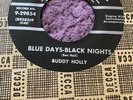 Rare 7” Buddy Holly-Blue Days Black Nights Decca 9-298854