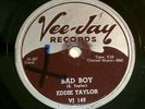 Eddie Taylor   Vee-Jay 149 78 78RPM   Bad Boy / E T Blues