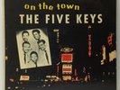 The Five Keys-On The Town-Score 4003-MONO DG DOO WOP