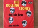 # R. Stones NOT FADE AWAY/LITTLE BY LITTLE - Germany 1964 (D) RARE 7