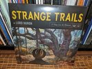 Lord Huron - STRANGE TRAILS - Vinyl 2 LP 180gm - NEW & SEALED  Rare Indie Rock