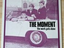 The Moment ?– The Work Gets Done Vinyl LP Rave Records RAVE 1 1985 Mod