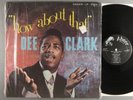 Dee Clark  How About That   R&B; Rock 'n Roll   Mono