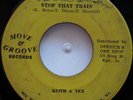 45 ROCKSTEADY / KEITH & TEX / STOP THAT TRAIN / MOVE & GROOVE / LISTEN