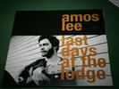 AMOS LEE LAST DAYS AT THE LODGE BLUE NOTE 1ST US PRESS  50999 2 06289 1 8 VG+
