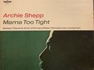 Archie Shepp / Mama Too Tight (Impulse / ABC) LP * gatefold 1972 re-issue VG+
