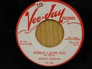 Rosco Gordon RnB 45 Surely I Love You bw What You do to Me on VeeJay