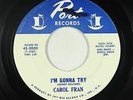 R&B/Deep Soul 45 - Carol Fran - I'm Gonna Try - Port - mp3