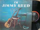 I'm Jimmy Reed - Sealed for 55 years, just opened  Shrink, N. Mint, Best copy