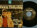 JOHNNY HALLYDAY LA MIA CHITARRA ITALIAN LANGUAGE PHILIPS 7