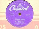 Nat King Cole RnB Ballad 78 Unforgettable bw My First and Last Love on Capitol