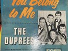 THE DUPREES You Belong To Me 1st Pressing Album From 1962 COED #LPC-905 Doo Wop