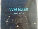 Weezer Say It Ain't So 10
