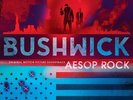 AESOP ROCK BUSHWICK [ORIGINAL MOTION PICTURE SOUNDTRACK] NEW VINYL