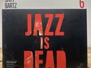 Gary Bartz/ Ali Shaheed / Younge VMP Exclusive JAZZ IS DEAD 6 - LP #78/500 - NEW