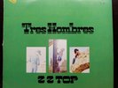 ZZ TOP - TRES HOMBRES (LP - Rock - Nova 621736 AS)