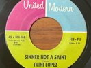 TRINI LOPEZ - Sinner Not A Saint / If UNITED MODERN R&B 45