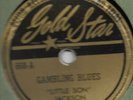 Little Son Jackson 78RPM - Gold Star 668  - Gamlin' Blues / Homeless Blues (E)