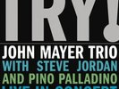 John Mayer Trio - Try  NEW Sealed Vinyl LP Album